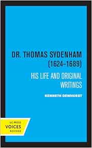 Dr. Thomas Sydenham (1624-1689): His Life and Original Writings (Original PDF from Publisher)