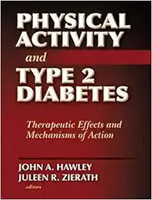 Physical Activity and Type 2 Diabetes: Therapeutic Effects and Mechanisms of Action (Original PDF from Publisher)