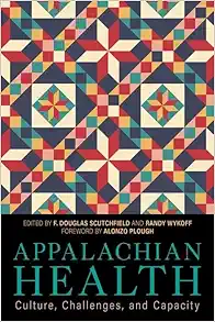 Appalachian Health: Culture, Challenges, and Capacity (Understanding and Improving Health for Minority and Disadvantaged Populations) (EPUB)