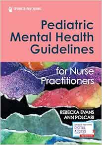 Pediatric Mental Health Guidelines for Nurse Practitioners (Original PDF from Publisher)