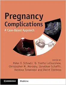 Pregnancy Complications: A Case-Based Approach (Original PDF from Publisher)