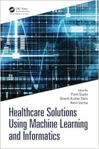 Healthcare Solutions Using Machine Learning and Informatics (EPUB)
