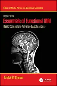 Essentials of Functional MRI: Basic Concepts to Advanced Applications (Series in Medical Physics and Biomedical Engineering), 2nd Edition (EPUB)