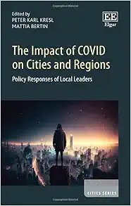 The Impact of COVID on Cities and Regions: Policy Responses of Local Leaders (Cities series) (Original PDF from Publisher)