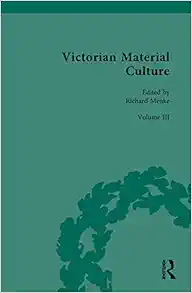 Victorian Material Culture (Routledge Historical Resources) (Original PDF from Publisher)