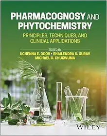 Pharmacognosy and Phytochemistry: Principles, Techniques, and Clinical Applications (Original PDF from Publisher)