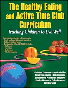 The Healthy Eating and Active Time Club Curriculum: Teaching Children to Live Well (Original PDF from Publisher)
