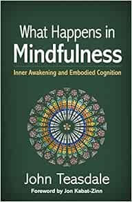 What Happens in Mindfulness: Inner Awakening and Embodied Cognition (Original PDF from Publisher)