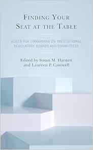 Finding Your Seat at the Table: Roles for Librarians on Institutional Regulatory Boards and Committees (Medical Library Association Books Series) (Original PDF from Publisher)
