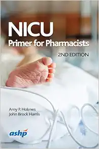 NICU Primer for Pharmacists, 2nd Edition (Original PDF from Publisher)