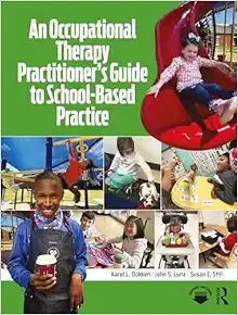 An Occupational Therapy Practitioner’s Guide to School-Based Practice (Original PDF from Publisher)