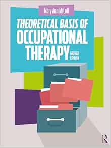 Theoretical Basis of Occupational Therapy, 4th Edition (EPUB)