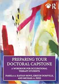 Preparing Your Doctoral Capstone: A Workbook for Occupational Therapy Students (EPUB)