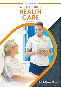 Volunteering in Health Care (Get Involved) (Original PDF from Publisher)
