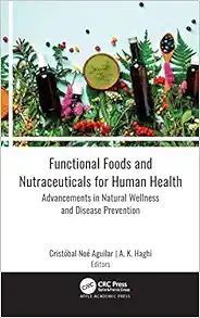Functional Foods and Nutraceuticals for Human Health: Advancements in Natural Wellness and Disease Prevention (EPUB)