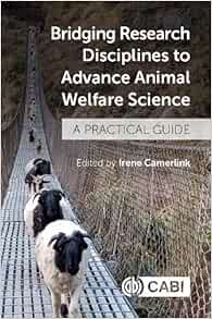 Bridging Research Disciplines to Advance Animal Welfare Science: A Practical Guide (Original PDF from Publisher)