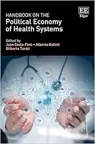 Handbook on the Political Economy of Health Systems (Original PDF from Publisher)