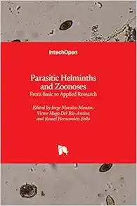Parasitic Helminths and Zoonoses - From Basic to Applied Research (Original PDF from Publisher)