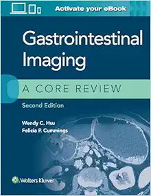 Gastrointestinal Imaging: A Core Review, 2nd Edition (EPUB)