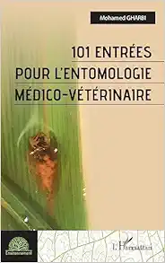 101 entrées pour l'entomologie médico-vétérinaire (French Edition) (Original PDF from Publisher)