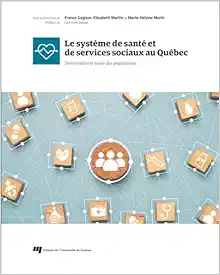 Le système de santé et de services sociaux au Québec: Territorialité et santé des populations (Original PDF from Publisher)