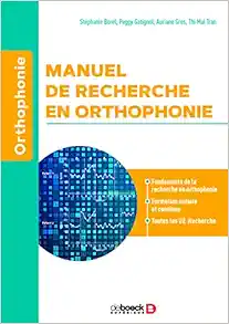 Manuel de recherche en orthophonie: Fondements de la recherche en orthophonie, Formation initiale et continue, Toutes les UE Recherche (EPUB)