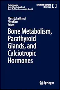 Bone Metabolism, Parathyroid Glands, and Calciotropic Hormones (Endocrinology) (EPUB)