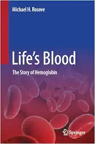 Life’s Blood: The Story of Hemoglobin (Original PDF from Publisher)