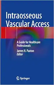 Intraosseous Vascular Access: A Guide for Healthcare Professionals (EPUB)