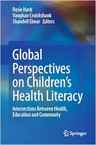 Global Perspectives on Children's Health Literacy: Intersections Between Health, Education and Community (EPUB)