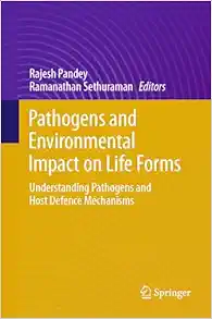 Pathogens and Environmental Impact on Life Forms: Understanding Pathogens and Host Defence Mechanisms (Original PDF from Publisher)