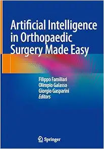 Artificial Intelligence in Orthopaedic Surgery Made Easy (EPUB)