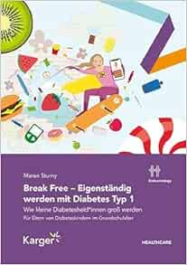 Break Free - Eigenständig werden mit Diabetes Typ 1 (German Edition) (EPUB)