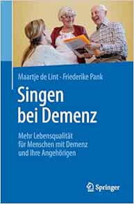 Singen bei Demenz: Mehr Lebensqualität für Menschen mit Demenz und ihre Angehörigen (German Edition) (EPUB)