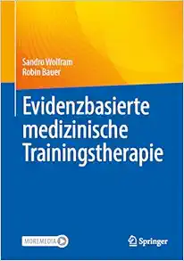 Evidenzbasierte medizinische Trainingstherapie (German Edition) (Original PDF from Publisher)