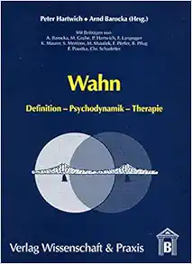Wahn: Definition - Psychodynamik - Therapie (German Edition) (Original PDF from Publisher)