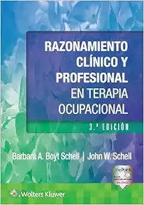 Razonamiento clínico y profesional en terapia ocupacional (Spanish Edition), 3rd Edition (EPUB)