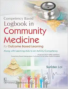 Competency Based Logbook in Community Medicine for Outcome Based Learning (Original PDF from Publisher)