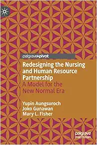 Redesigning the Nursing and Human Resource Partnership: A Model for the New Normal Era (Original PDF from Publisher)