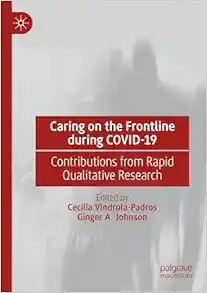 Caring on the Frontline during COVID-19: Contributions from Rapid Qualitative Research (Original PDF from Publisher)