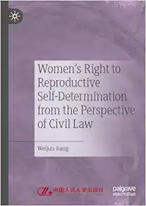Women's Right to Reproductive Self-Determination from the Perspective of Civil Law (Original PDF from Publisher)