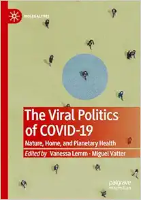 The Viral Politics of Covid-19: Nature, Home, and Planetary Health (Biolegalities) (EPUB)