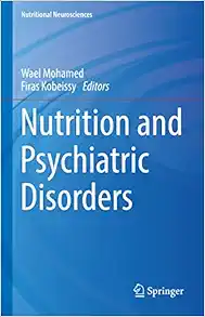 Nutrition and Psychiatric Disorders (Nutritional Neurosciences) (Original PDF from Publisher)