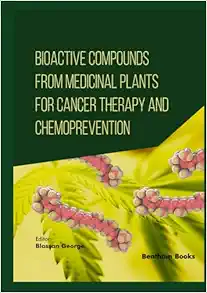 Bioactive Compounds from Medicinal Plants for Cancer Therapy and Chemoprevention (EPUB)