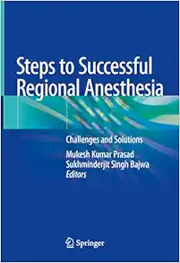 Steps to Successful Regional Anesthesia: Challenges and Solutions (Original PDF from Publisher)