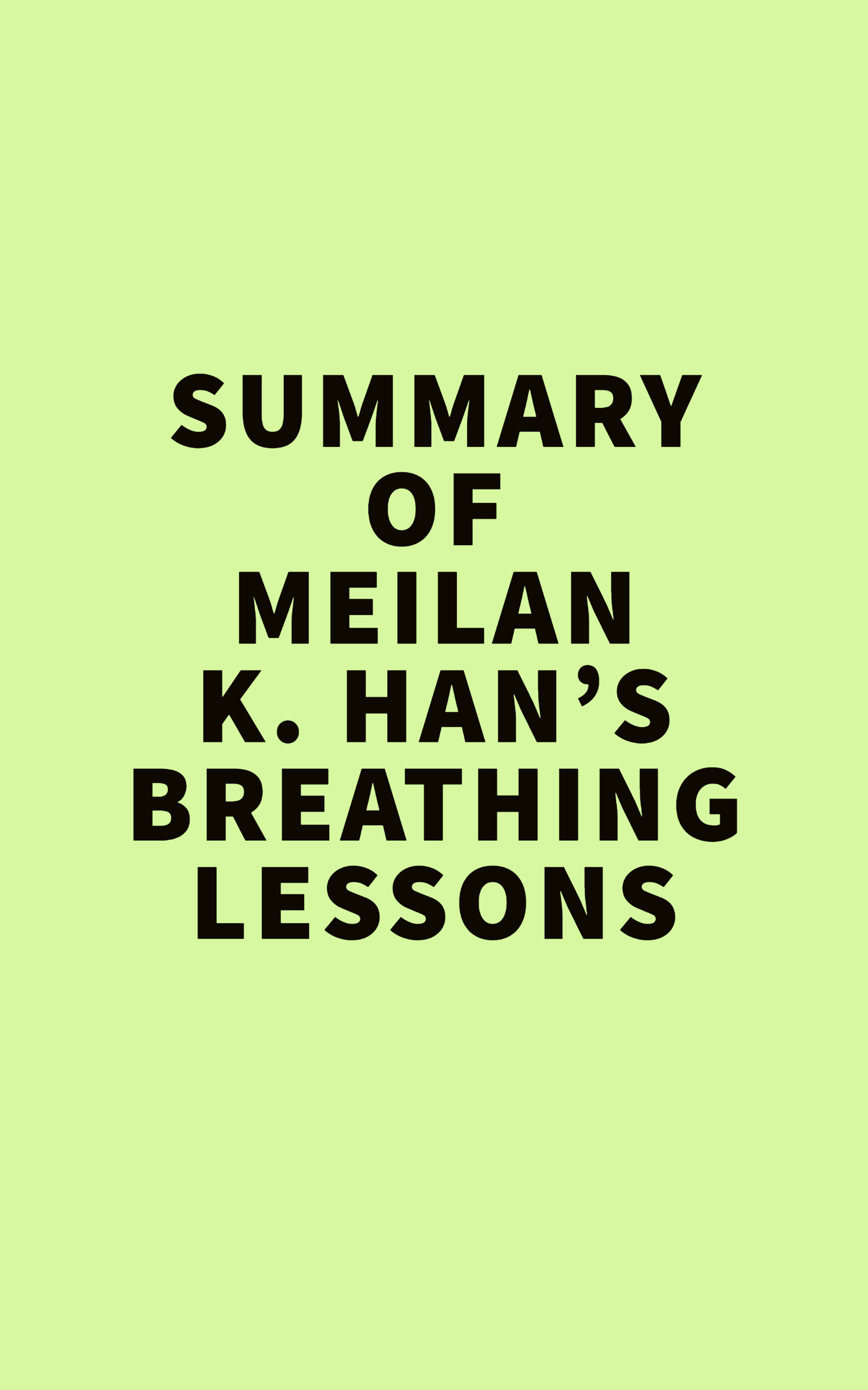 Summary of Meilan K. Han’s Breathing Lessons (EPUB)