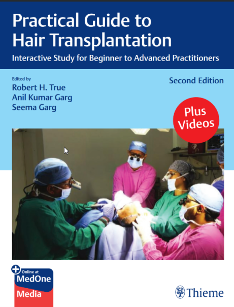 Practical Guide to Hair Transplantation: Interactive Study for Beginner to Advanced Practitioners, 2nd edition (Original PDF from Publisher)