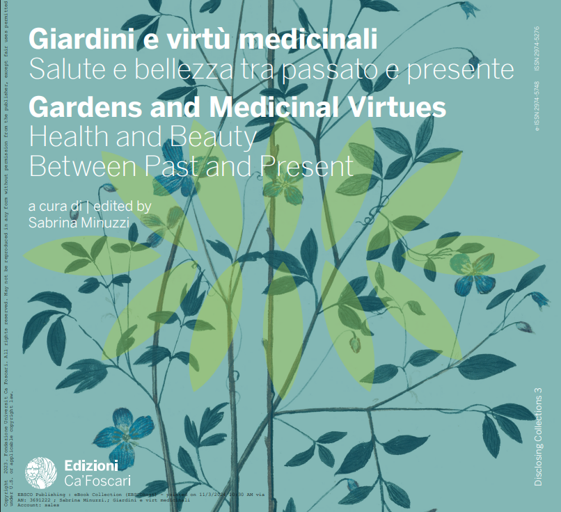 Giardini e virt� medicinali. Salute e bellezza tra passato e presente. Gardens and medicinal virtues. Health and beauty between past and present (Original PDF from Publisher)