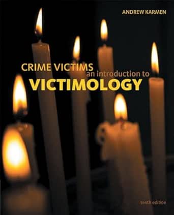 Crime Victims: An Introduction to Victimology, 10th Edition (Original PDF from Publisher)