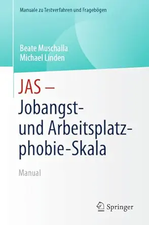 JAS - Jobangst- und Arbeitsplatzphobie-Skala: Manual (Manuale zu Testverfahren und Fragebögen) (German Edition) (EPUB)